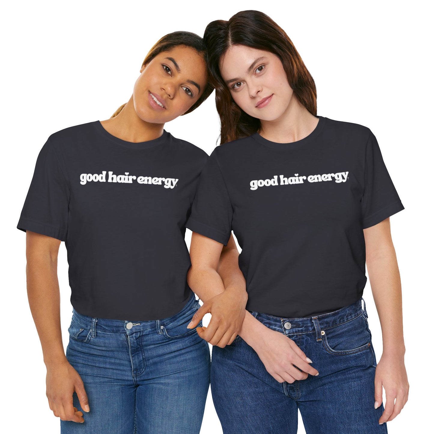 T-Shirt — "good hair energy" Graphic Tee