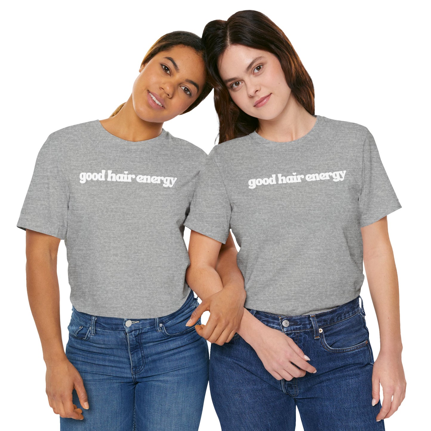 T-Shirt — "good hair energy" Graphic Tee
