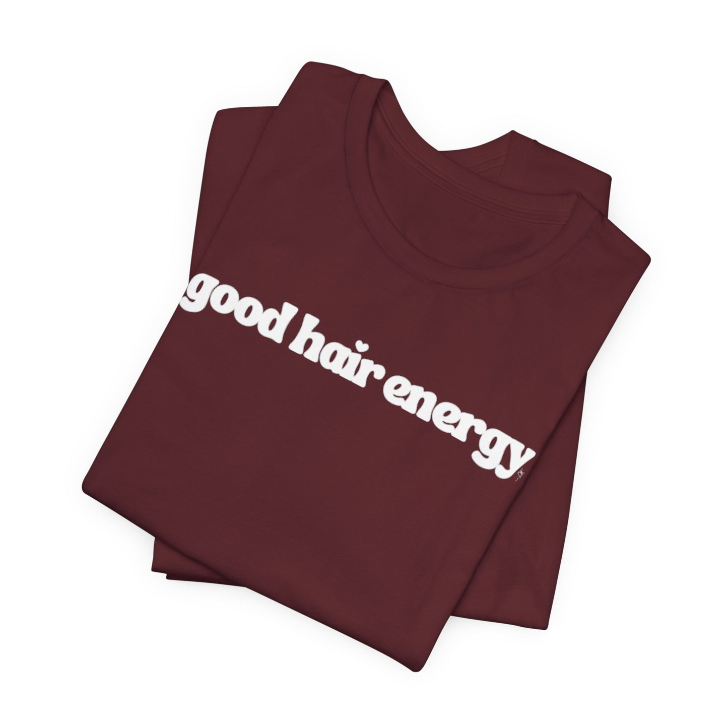 T-Shirt — "good hair energy" Graphic Tee