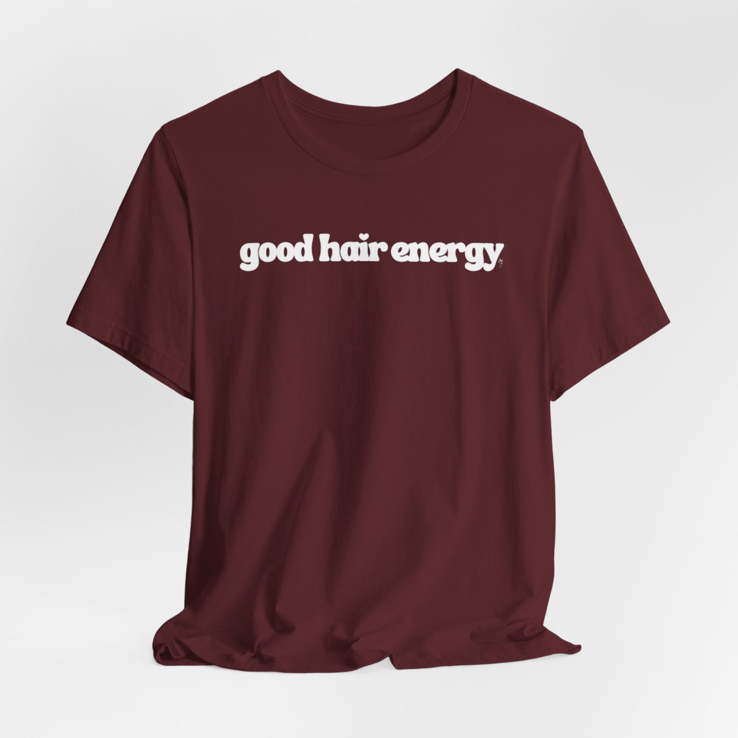 T-Shirt — "good hair energy" Graphic Tee